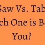 Miter Saw Vs. Table Saw – Which One is Best for You?